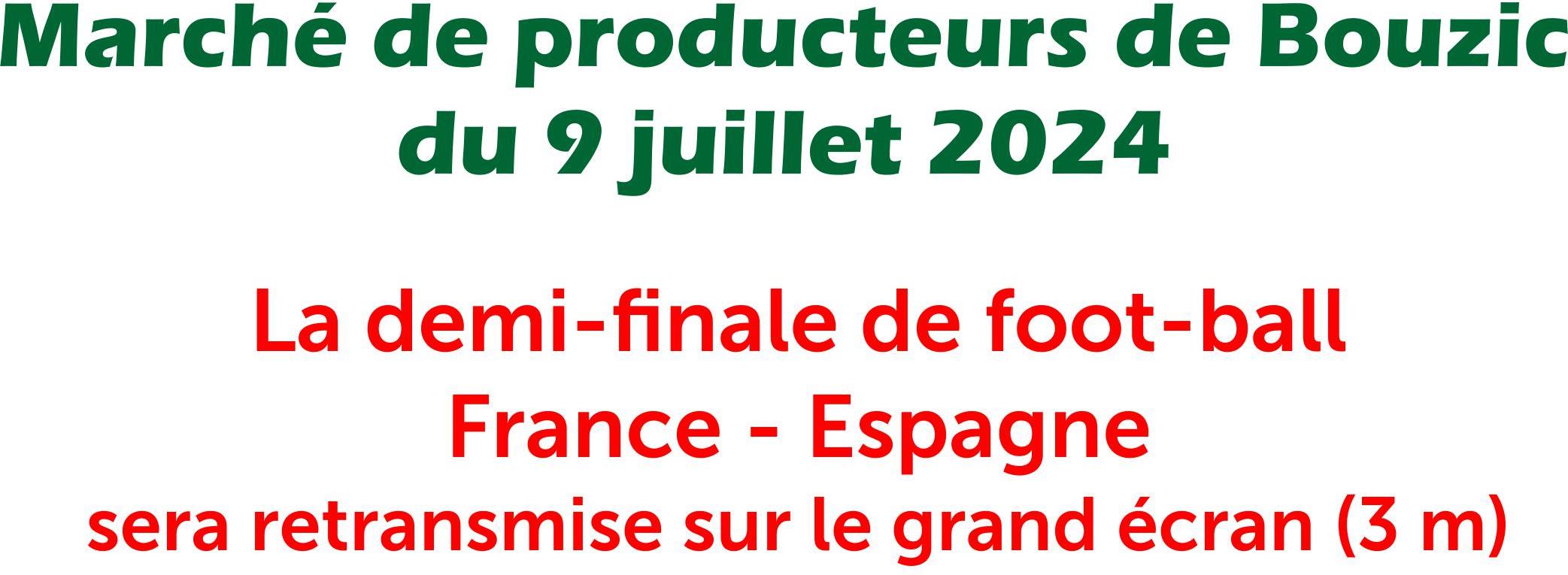Foot au marché de Bouzic ce 9 juillet 2024